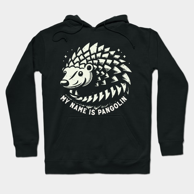 My Name Is Pangolin Hoodie by Trendsdk